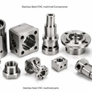 Stainless Steel CNC machined parts, Stainless Steel CNC machined components