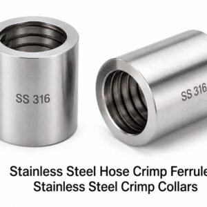 Stainless Steel Hose Crimp Ferrules, Stainless Steel Crimp Collars