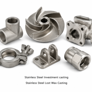 Stainless Steel Investment casting, Stainless Steel Lost Wax Casting.